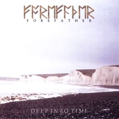 Forefather: "Deep Into Time" – 1999